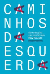 book Caminhos da esquerda-Elementos para uma reconstrução