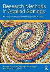 book Research methods in applied settings : an integrated approach to design and analysis