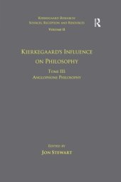 book Kierkegaards Influence on Philosophy: Anglophone Philosophy.