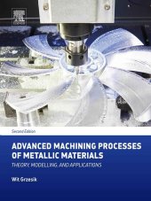 book Advanced machining processes of metallic materials : theory, modelling and applications