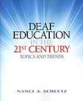 book Deaf education in the 21st century : topics and trends