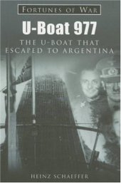 book U-Boat 977.The U-Boat That Escaped to Argentina