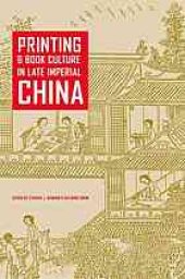 book Printing and book culture in late Imperial China