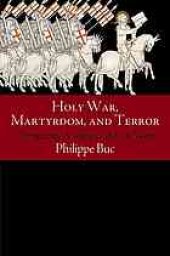 book Holy war, martyrdom, and terror : Christianity, violence, and the West