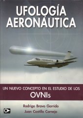 book Ufología Aeronáutica: un nuevo concepto en el estudio de los OVNIs