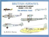 book British Airways.An Airline and its aircraft - 1919-1939 Imperial Years.