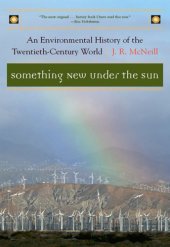 book Something new under the sun : an environmental history of the twentieth-century world