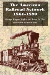 book The American Railroad Network, 1861-1890