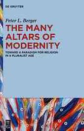 book The many altars of modernity : toward a paradigm for religion in a pluralist age