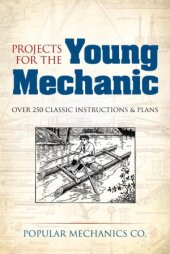 book Projects for the Young Mechanic.  Over 250 Classic Instructions & Plans