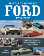 book Standard Catalog of Ford 1903-2002.100 Years of History Photos Technical Data and Pricing