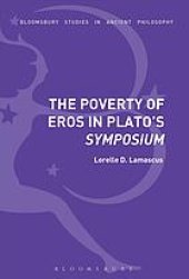 book The poverty of Eros in Plato’s Symposium