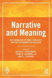 book Narrative and Meaning : The Foundation of Mind, Creativity, and the Psychoanalytic Dialogue.