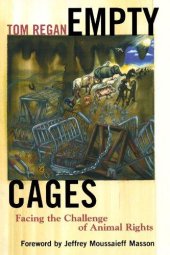 book Empty Cages : Facing the Challenge of Animal Rights.