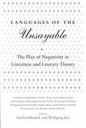 book Languages of the unsayable : the play of negativity in literature and literary theory