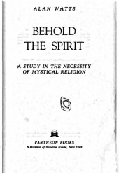 book Behold the Spirit: A Study in the Necessity of Mystical Religion