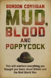 book Mud, Blood And Poppycock: Britain and the First World War