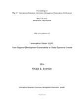 book Proceedings of The 25th International Business Information Management Association Conference; Innovation Vision 2020: From Regional Development Sustainability to Global Economic Growth