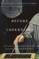 book Before Copernicus: The Cultures and Contexts of Scientific Learning in the Fifteenth Century