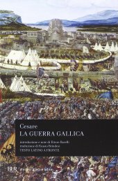 book La guerra gallica. Testo latino a fronte