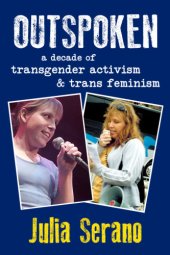 book Outspoken : a decade of transgender activism & trans feminism