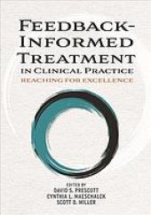 book Feedback-informed treatment in clinical practice : reaching for excellence