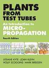 book Plants from test tubes : an introduction to micropropagation