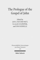 book The Prologue of the Gospel of John: Its Literary, Theological, and Philosophical Contexts. Papers read at the Colloquium Ioanneum 2013