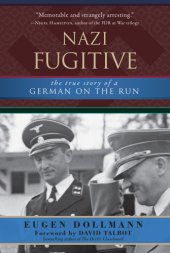 book Nazi Fugitive: The True Story of a German on the Run