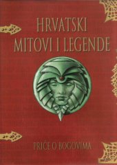 book Hrvatski mitovi i legende: Priče o bogovima