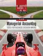 book Managerial accounting : tools for business decision making