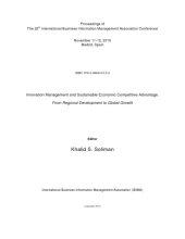 book Proceedings of The 26th International Business Information Management Association Conference; Innovation Management and Sustainable Economic Competitive Advantage: From Regional Development to Global Growth