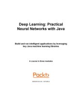 book Deep Learning. Practical Neural Networks with Java