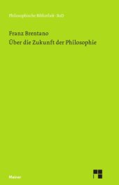 book Über die Zukunft der Philosophie nebst den Vorträgen : Über Schellings System sowie den 25 Habilitationsthesen