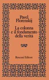 book La colonna e il fondamento della verità