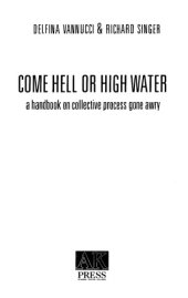 book Come hell or high water : a handbook on collective process gone awry