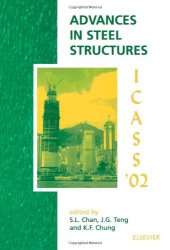 book Advances in steel structures: proceedings of the Third International Conference on Advances in Steel Structures, 9-11 December 2002, Hong Kong, China