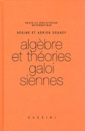 book Algèbre et théories galoisiennes