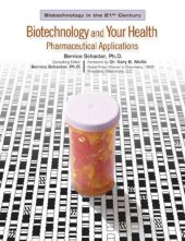 book Biotechnology And Your Health Pharmaceutical Applications