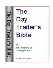 book The Day Trader's Bible: Or... My Secrets of Day Trading in Stocks 