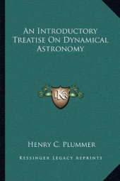 book An Introductory Treatise On Dynamical Astronomy