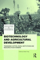 book Biotechnology and Agricultural Development Transgenic Cotton, Rural Institutions and Resource-poor Farmers