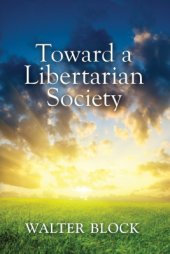 book Toward a Libertarian Society