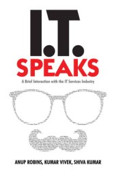 book IT Speaks: A Brief Interaction with the IT Services Industry