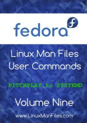 book Fedora Linux Man Files: User Commands Volume Nine