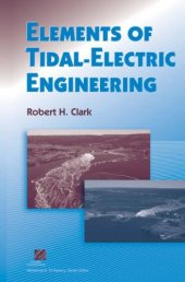 book ELEMENTS OF TIDAL-ELECTRIC ENGINEERING