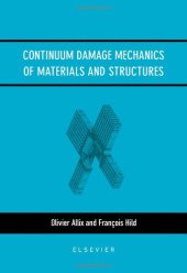 book Continuum Damage Mechanics of Materials and Structures