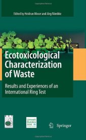 book Ecotoxicological Characterization of Waste: Results and Experiences of an International Ring Test