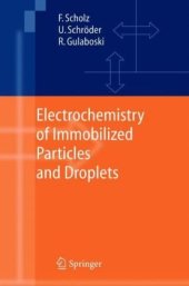 book Electrochemistry of Immobilized Particles and Droplets