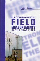 book Electromagnetic Field Measurements in the Near Field